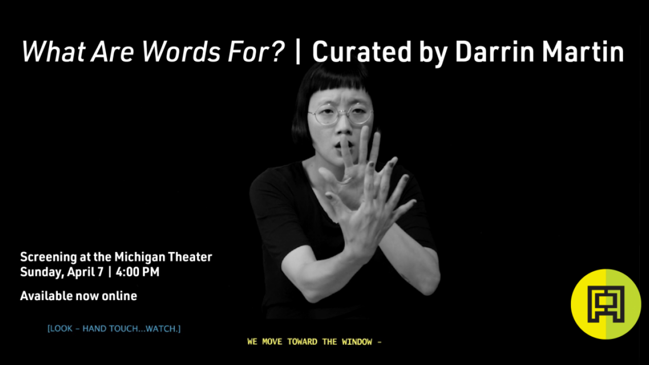 Program graphic for 'What Are Words For?', curated by Darrin Martin, showing a black-and-white portrait with a raised hand